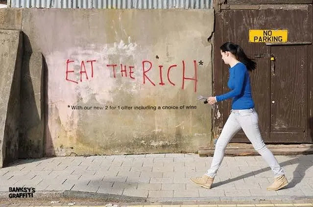 Eat the Rich by Banksy's Graffiti