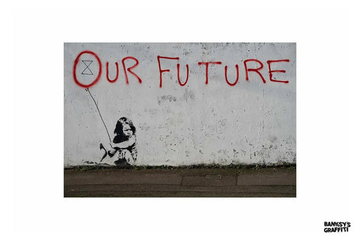 Our Future by Banksy's Graffiti